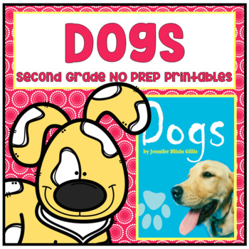 Preview of Dogs Second Grade NO PREP Printables