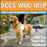 Service Dogs Who Help Informational Close Reading Kinderga