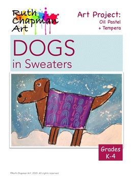 Preview of Dogs in Sweaters: Art Lesson for Grades K-4