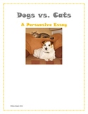 Dogs vs. Cats: Opinion and Persuasive Writing