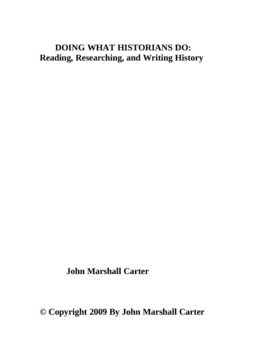 Preview of Doing What Historians Do:  Reading, Researching, and Writing History