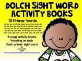 Dolch PRIMER Sight Word Practice Books - 52 8-Page Books in ALL!