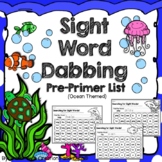Pre-Primer Sight Word Dabbing or Coloring {Ocean Themed}