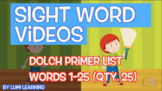 Dolch Primer Sight Word Videos, #1-25 (of 52): Teach Spelling, Usage, & More