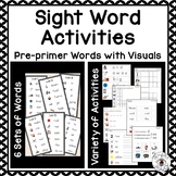 Sight Word Activities with Visuals Pre-primer Level