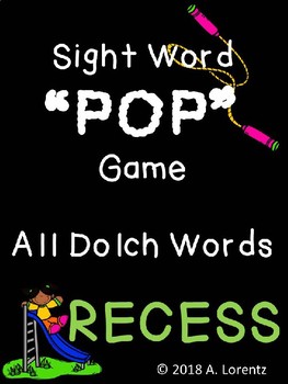 Dolch Sight Word POP Game Recess Theme by Alexandria Lorentz | TPT