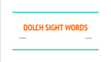 Dolch Sight Words Slideshow