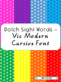 Dolch Sight Words - Vic Modern Cursive Font