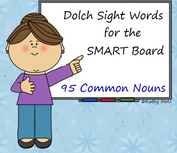 Preview of Dolch Sight Words for the SMART Board:  95 Common Nouns