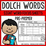 Dolch Words - Sight Word Focus Sheets - Pre-Primer