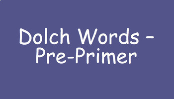 Preview of Dolch Words - Pre-Primer Slides