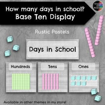 Preview of Dollar Deal - Counting the Days in School - Base Ten - Calendar - Rustic Pastels