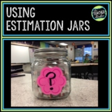 Using Estimation Jars: Dollar Deals:  "Estimation Station"