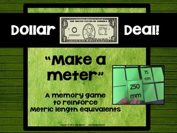 Preview of Metric Length Conversions Memory Game: Dollar Deals:  "Make a Meter"