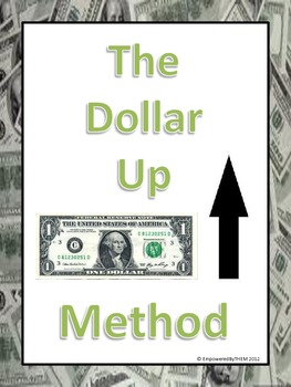 Preview of Dollar Up Method