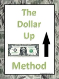Dollar Up Method
