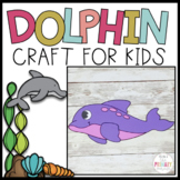 Dolphin Craft | Ocean Crafts | Ocean Animal Crafts | Sea C