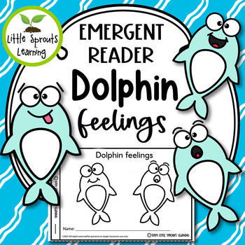 Preview of Dolphin Feelings Emergent reader (Social Emotional Learning)