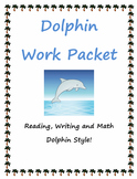 Dolphin Work Packet - Reading, Writing and Math - Distance