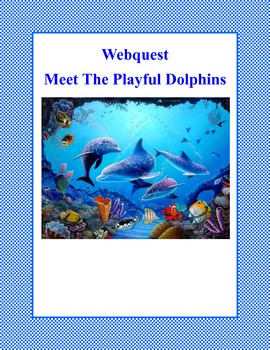 Preview of Dolphins -Grades 3-6-Webquest