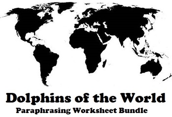 Preview of Dolphins of the World Paraphrasing Bundle