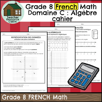 Preview of Domaine C: Algèbre et codage cahier (Grade 8 Ontario Math) New 2020 Curriculum