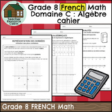 Domaine C: Algèbre et codage cahier (Grade 8 Ontario Math)