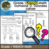 Domaine D: Données cahier (Grade 1 Ontario FRENCH Math) Ne