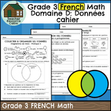 Domaine D: Données cahier (Grade 3 Ontario FRENCH Math) Ne