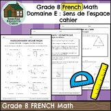 Domaine E: Sens de l'espace cahier (Grade 8 FRENCH Math) N