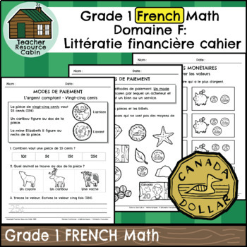 Preview of Domaine F: Littératie financière cahier (Grade 1 FRENCH Math)