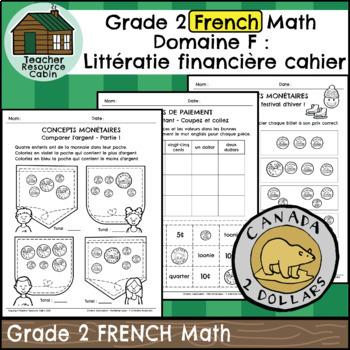 Preview of Domaine F: Littératie financière cahier (Grade 2 FRENCH Math)