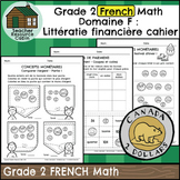 Domaine F: Littératie financière cahier (Grade 2 FRENCH Math)
