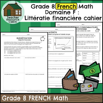 Preview of Domaine F: Littératie financière cahier (Grade 8 FRENCH Math)