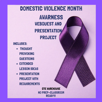 Preview of Domestic Violence Awareness Month WebQuest and Media Piece