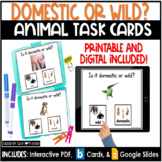 Domestic or Wild Animals | Science Task Cards | Boom Cards