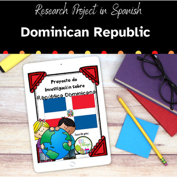 Preview of Dominican Republic Research Project in Spanish