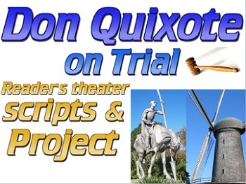 Preview of Don Quixote Project based learning (PBL) & readers theater script