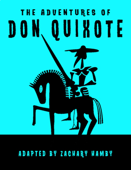 Preview of Don Quixote (Reader's Theater Script-Story + Teacher Guide)