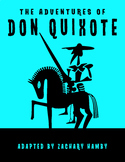 Don Quixote (Reader's Theater Script-Story + Teacher Guide)