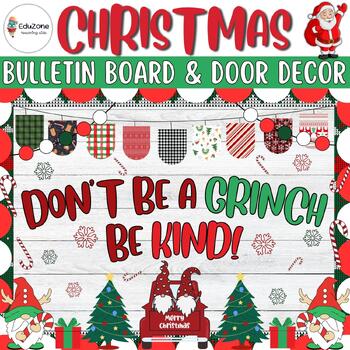Preview of Don't Be A Grinch Be Kind! Christmas Bulletin Board and Door Decor Kit