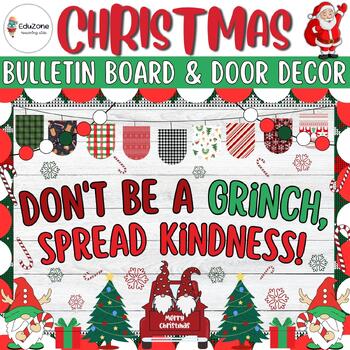 Preview of Don't Be A Grinch, Spread Kindness! Christmas Bulletin Board and Door Decor Kit