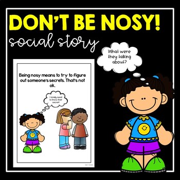 Preview of Don't Be Nosy!- Social story