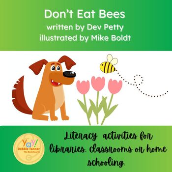 Preview of Don't Eat Bees by Dev Petty library and classroom activity pack
