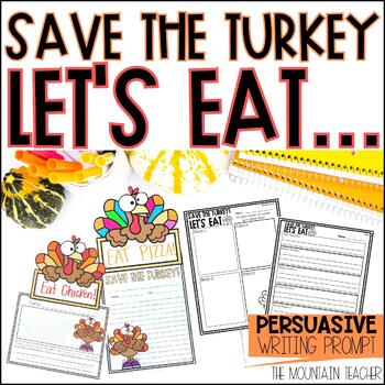 Preview of Save the Turkey Writing Prompt and Thanksgiving Craft for November