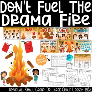Preview of Don't Fuel The Drama Fire / Stop Friendship Drama, Conflict & Sneaky Behaviors