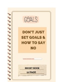 Don’t Just Set Goals & How to Say No
