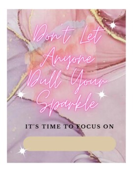 Preview of Don't Let Anyone Dull Your Sparkle - Timeless/Dateless Planner