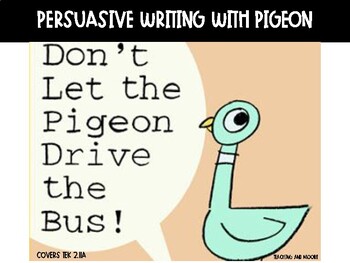 Preview of Don't Let the Pigeon Drive the Bus: Persuasive Writing/Comic Strip
