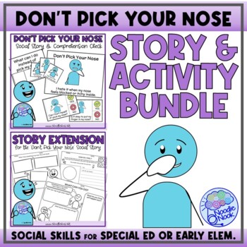 Preview of Don't Pick Your Nose | Social Story Unit with Visuals, Vocab & 25 Activities